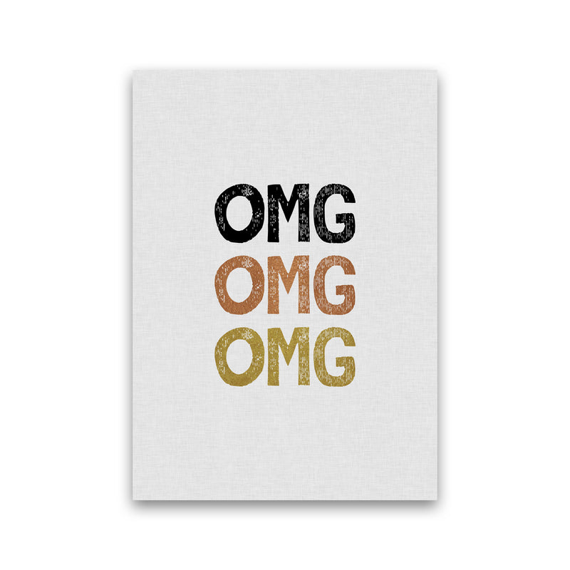 OMG Funny Quote Print By Orara Studio Print Only