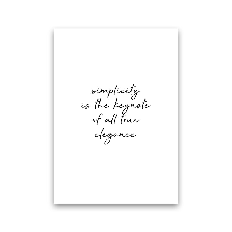 Simplicity Is The Keynote Quote Print By Orara Studio Print Only