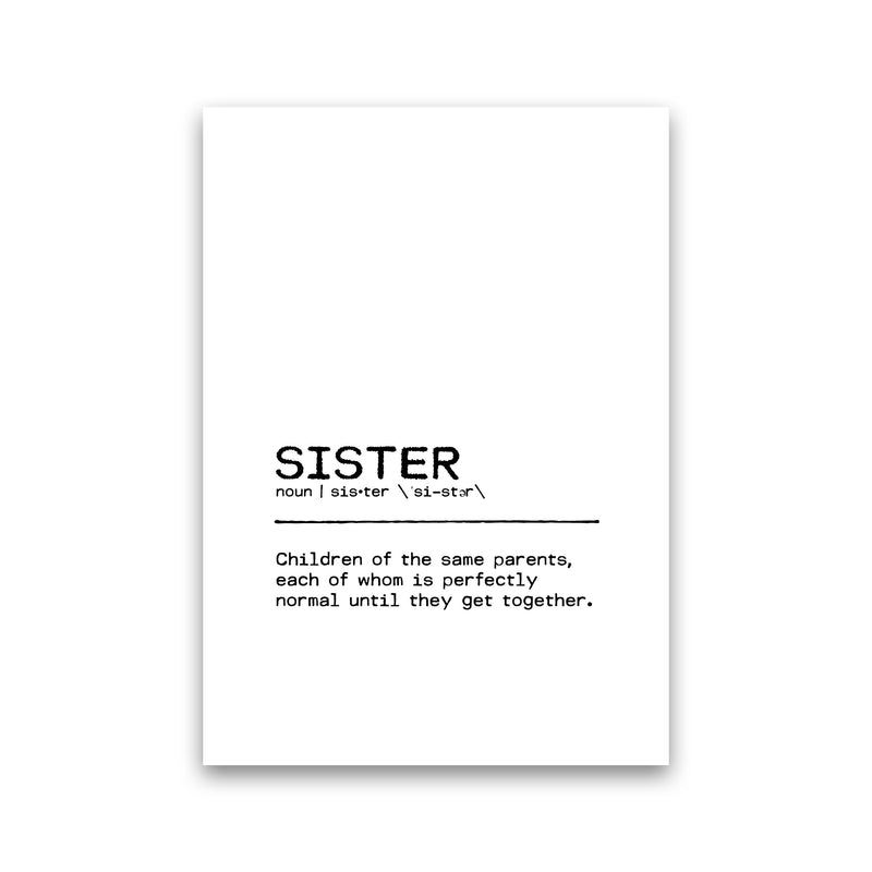Sister Normal Definition Quote Print By Orara Studio Print Only