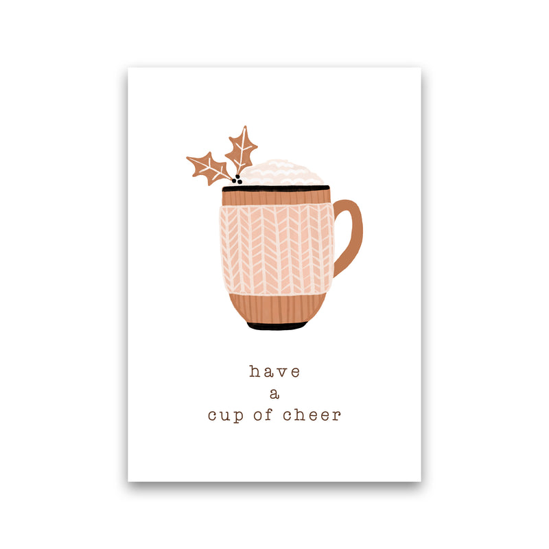 Have A Cup Of Cheer Christmas Art Print by Orara Studio Print Only