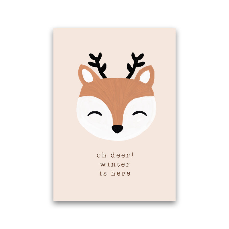Oh Deer Winter Is Here Christmas Art Print by Orara Studio Print Only