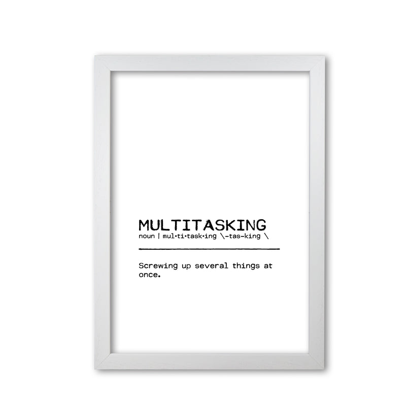 Multitasking Screwing Up Definition Quote Print By Orara Studio White Grain
