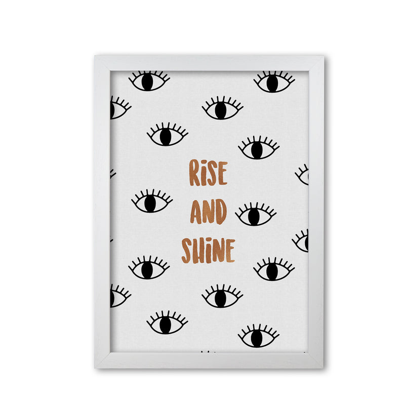 Rise & Shine Bedroom Quote Print By Orara Studio White Grain
