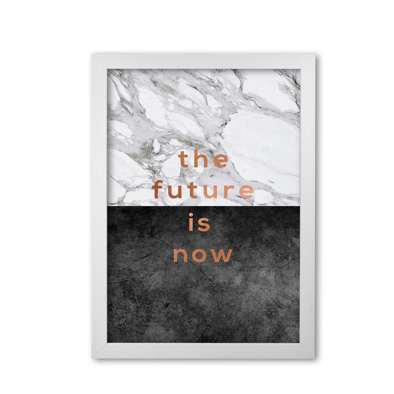 The Future Is Now Copper Quote Print By Orara Studio White Grain