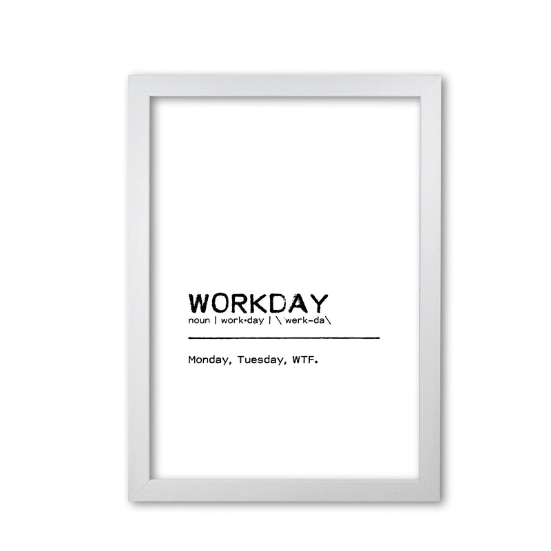 Workday WTF Definition Quote Print By Orara Studio White Grain