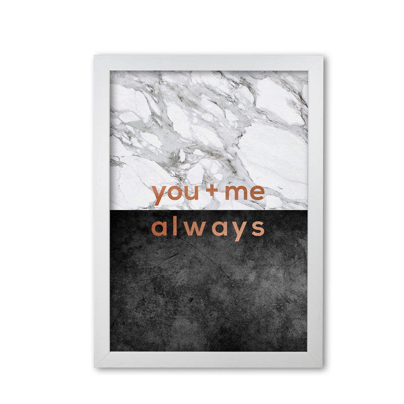 You & Me Always Couples Quote Print By Orara Studio White Grain