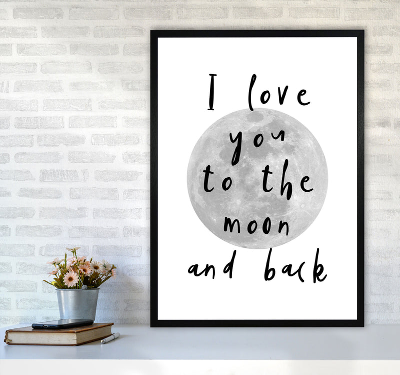 I Love You To The Moon And Back Black Framed Typography Wall Art Print A1 White Frame
