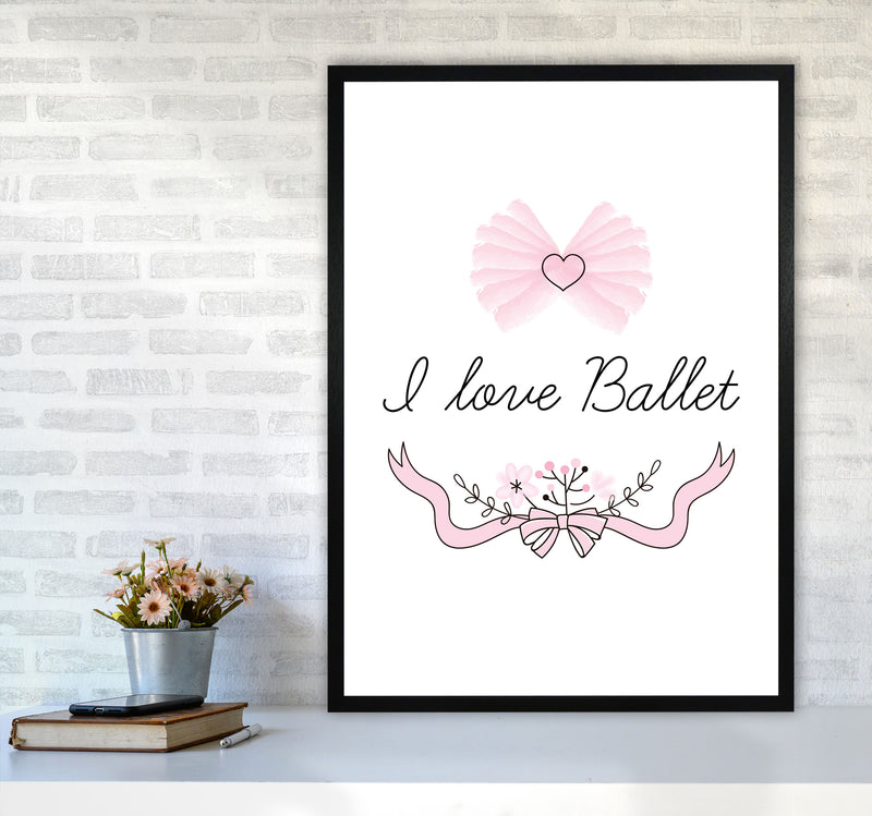 I Love Ballet Framed Nursey Wall Art Print A1 White Frame