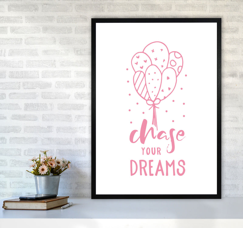 Chase Your Dreams Pink Framed Typography Wall Art Print A1 White Frame