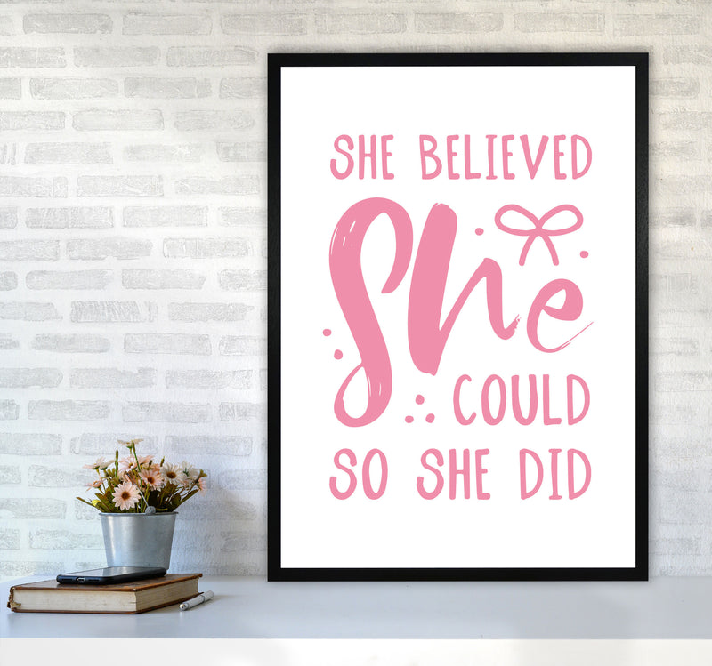 She Believed She Could So She Did Bright Pink Modern Print A1 White Frame