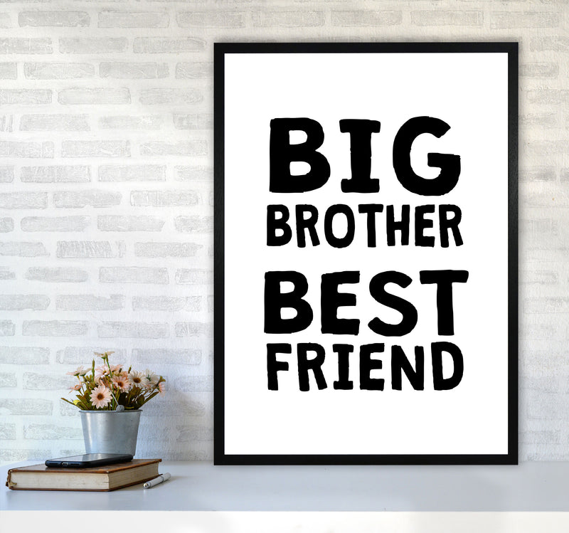 Big Brother Best Friend Black Framed Typography Wall Art Print A1 White Frame