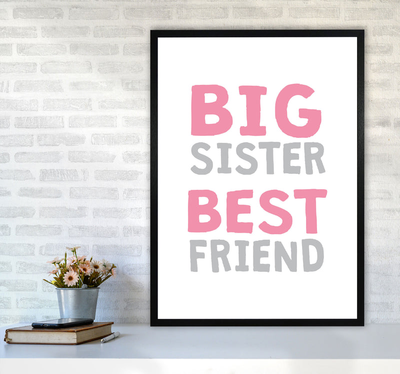 Big Sister Best Friend Pink Framed Typography Wall Art Print A1 White Frame