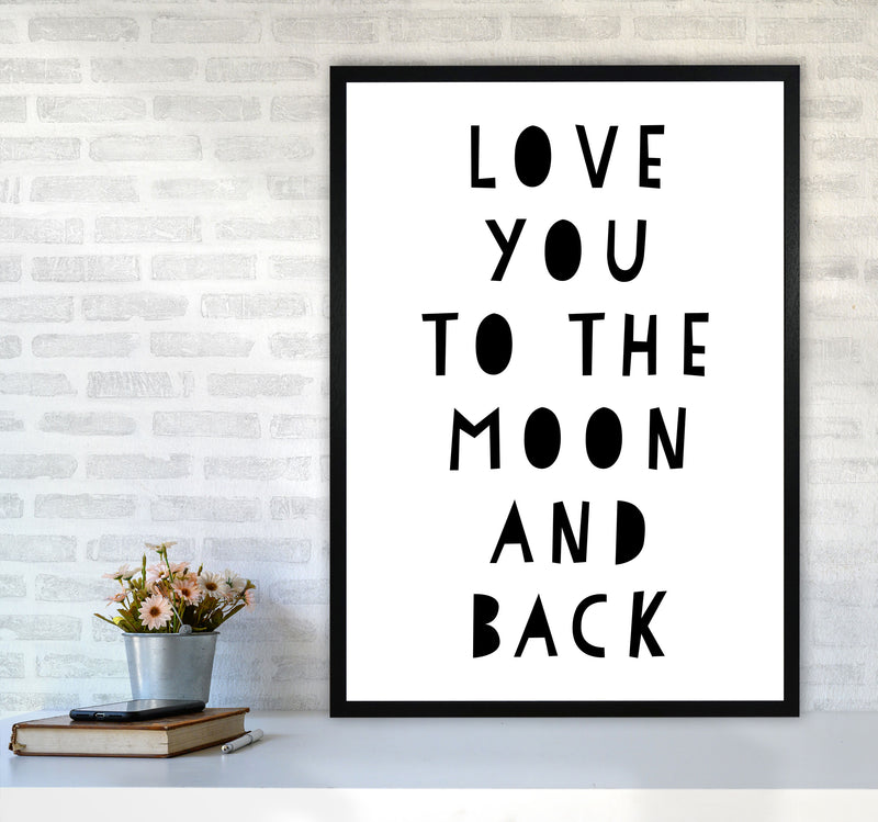 Love You To The Moon And Back Black Framed Typography Wall Art Print A1 White Frame