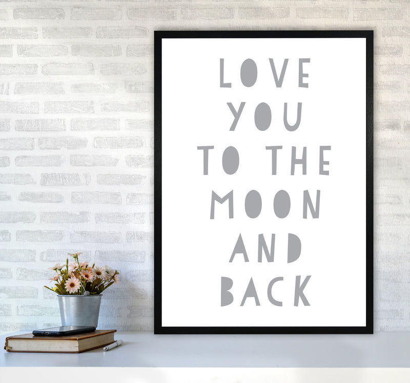 Love You To The Moon And Back Grey Framed Typography Wall Art Print A1 White Frame