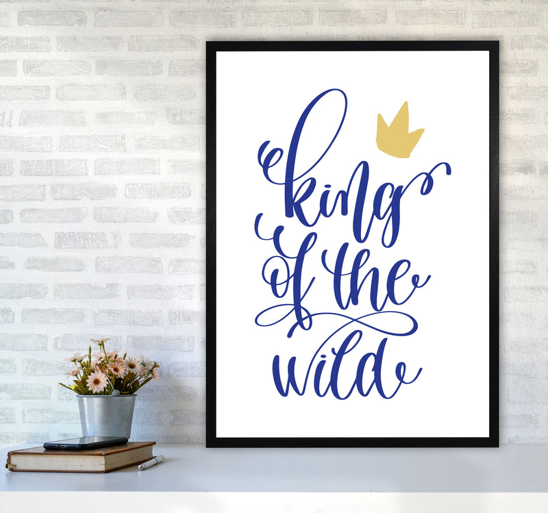 King Of The Wild Blue Framed Typography Wall Art Print A1 White Frame
