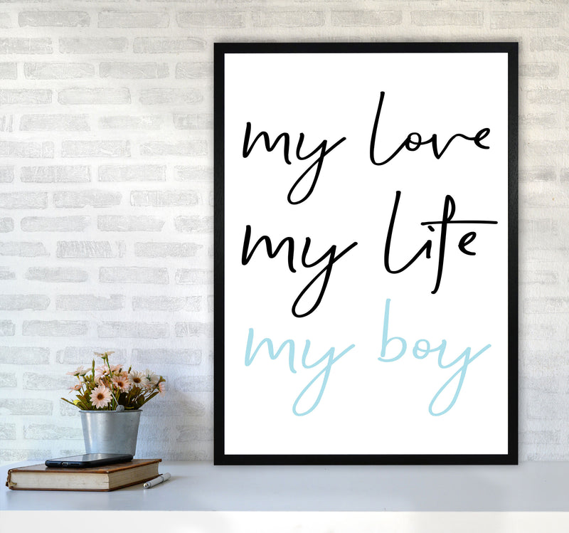 My Love My Life My Boy Framed Nursey Wall Art Print A1 White Frame