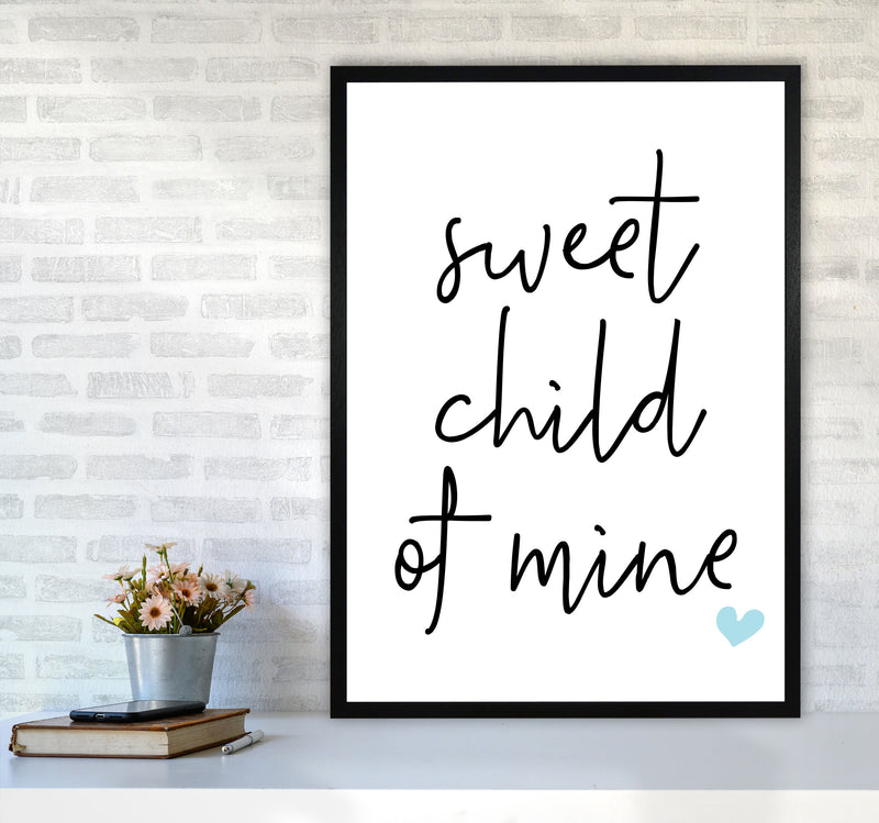 Sweet Child Of Mine Blue Framed Nursey Wall Art Print A1 White Frame