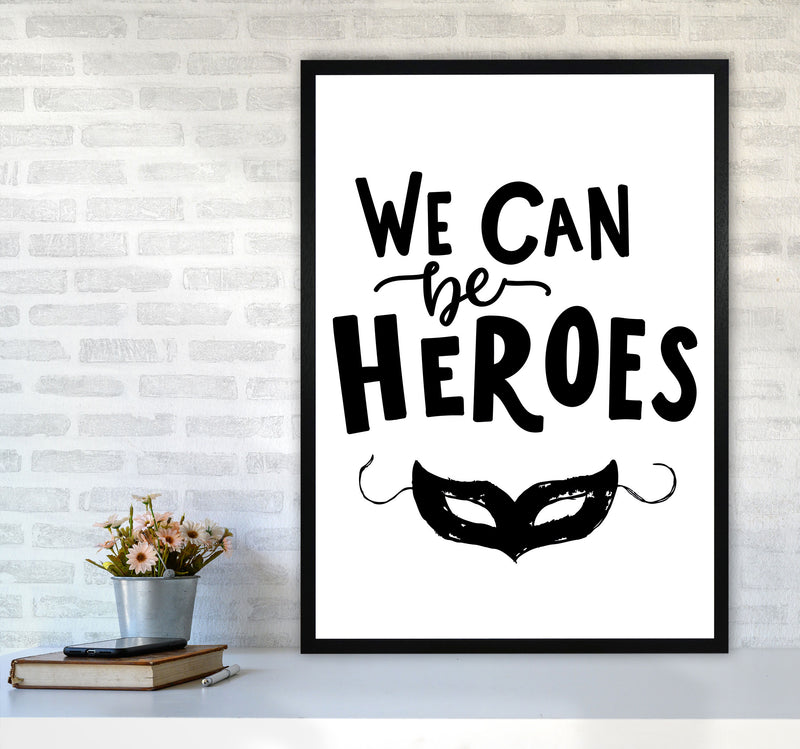 We Can Be Heroes Framed Nursey Wall Art Print A1 White Frame