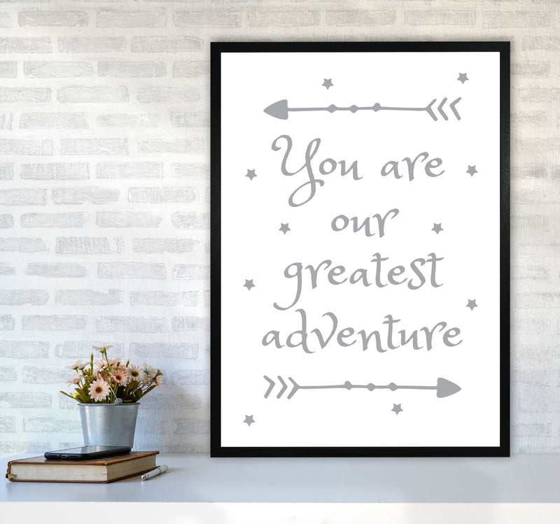 You Are Our Greatest Adventure Grey Modern Print A1 White Frame