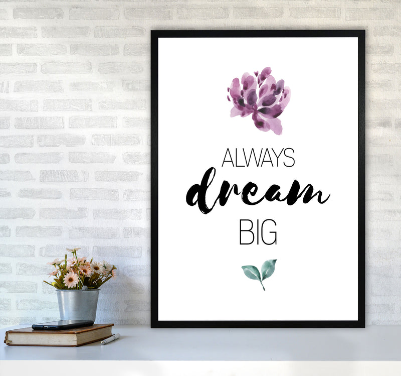 Always Dream Big Purple Floral Framed Typography Wall Art Print A1 White Frame