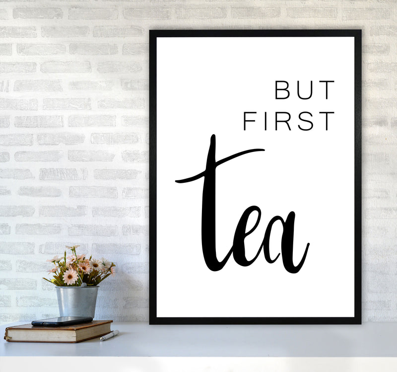 But First Tea Modern Print, Framed Kitchen Wall Art A1 White Frame