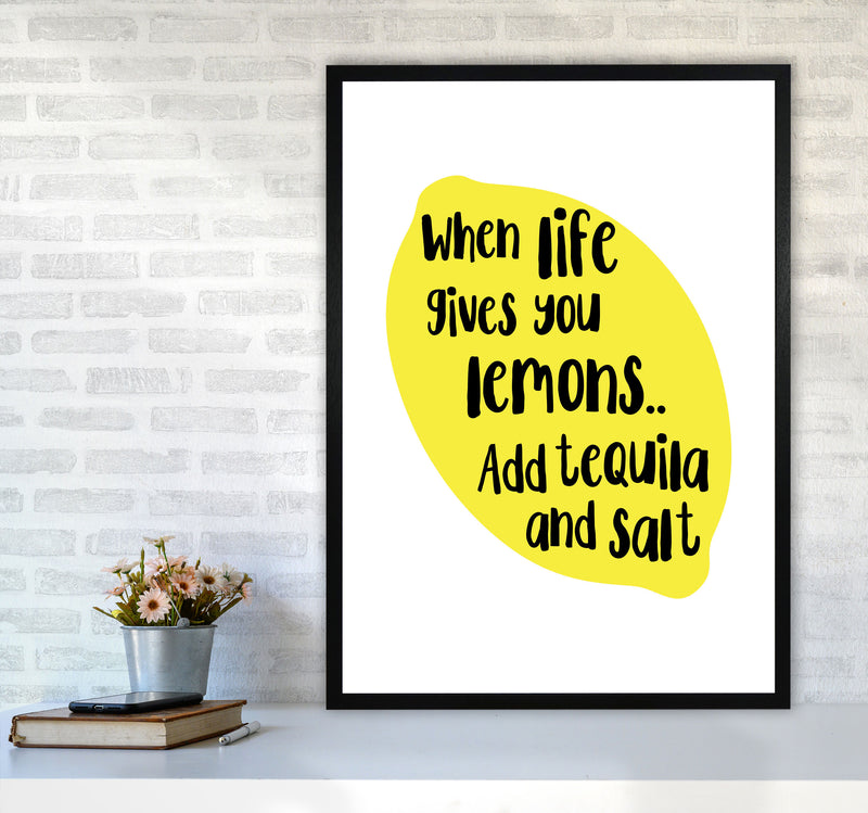 When Life Gives You Lemons, Tequila Modern Print, Framed Kitchen Wall Art A1 White Frame