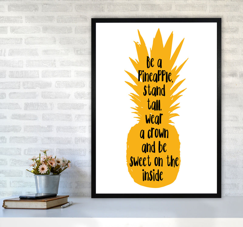 Be A Pineapple Yellow Framed Typography Wall Art Print A1 White Frame