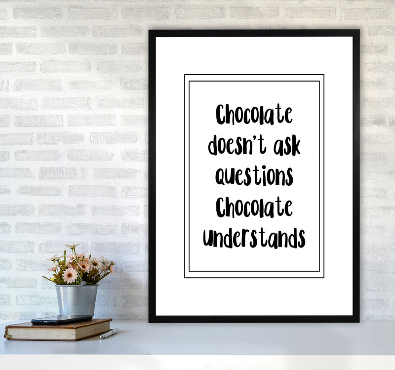 Chocolate Understands Framed Typography Wall Art Print A1 White Frame