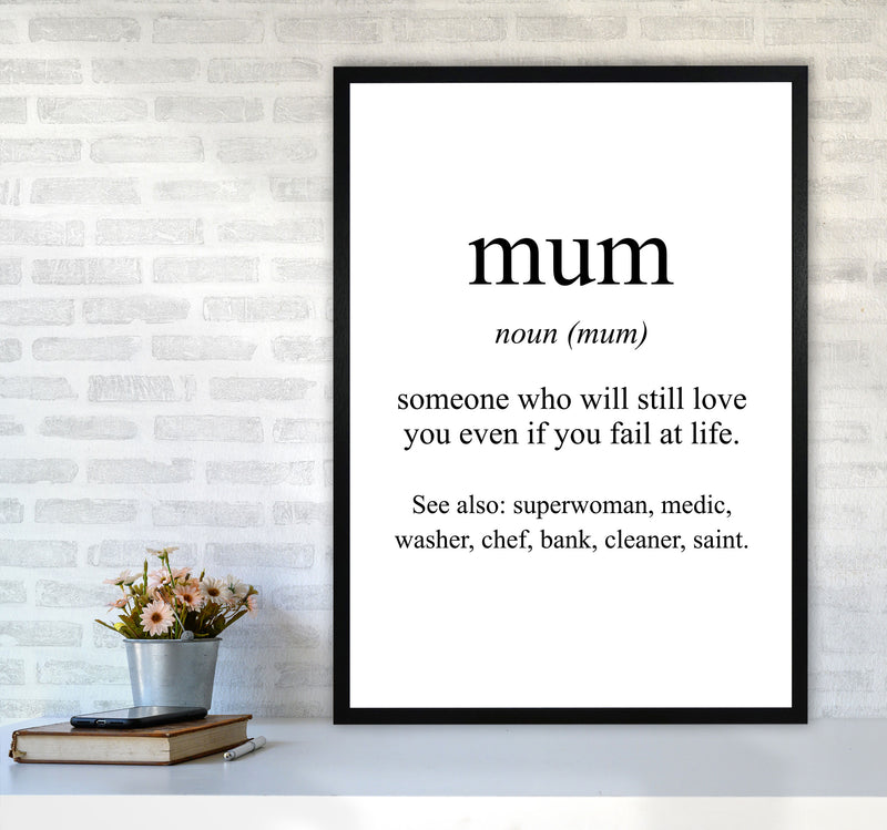 Mum Framed Typography Wall Art Print A1 White Frame