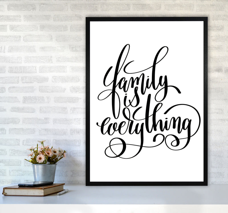 Family Is Everything Framed Typography Wall Art Print A1 White Frame