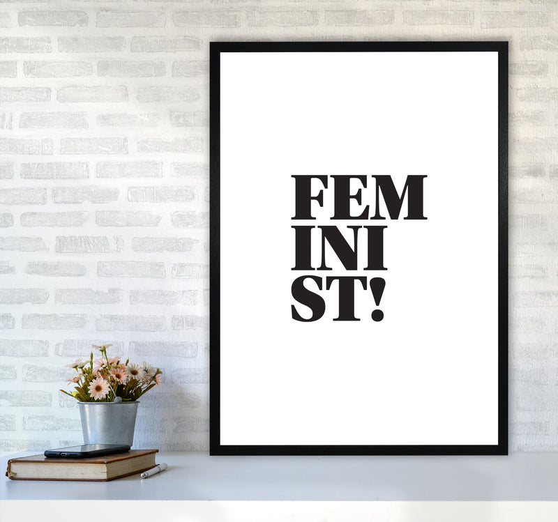 Feminist! Framed Typography Wall Art Print A1 White Frame