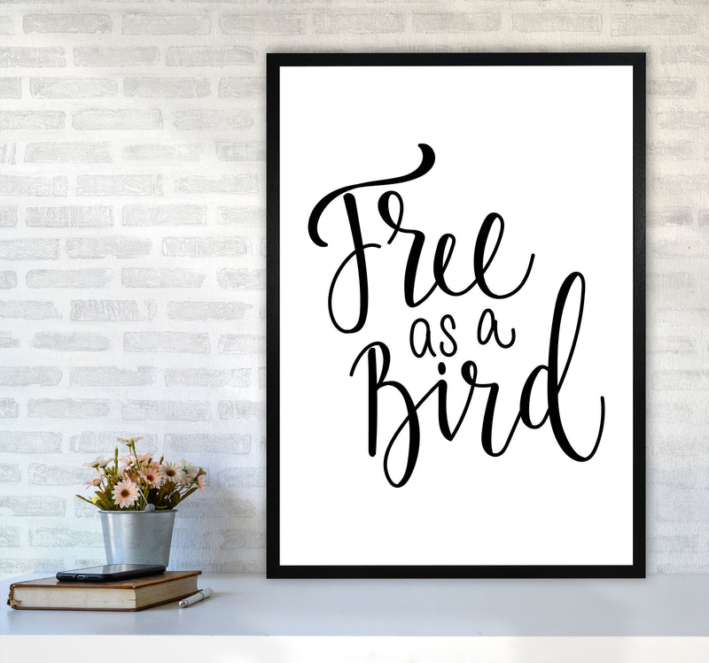 Free As A Bird Framed Typography Wall Art Print A1 White Frame