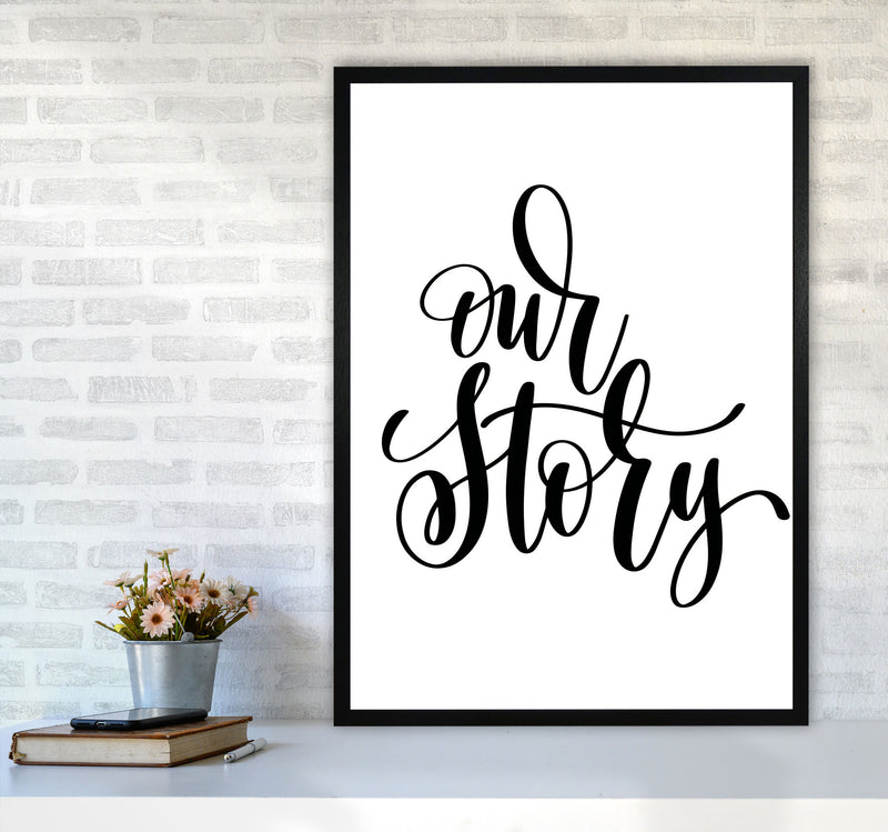 Our Story Framed Typography Wall Art Print A1 White Frame