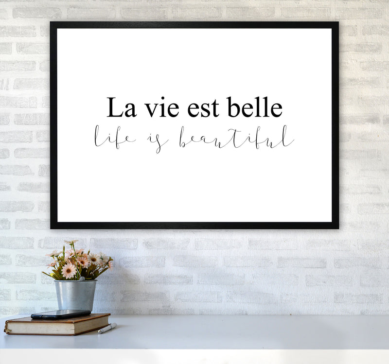 La Vie Est Belle Framed Typography Wall Art Print A1 White Frame