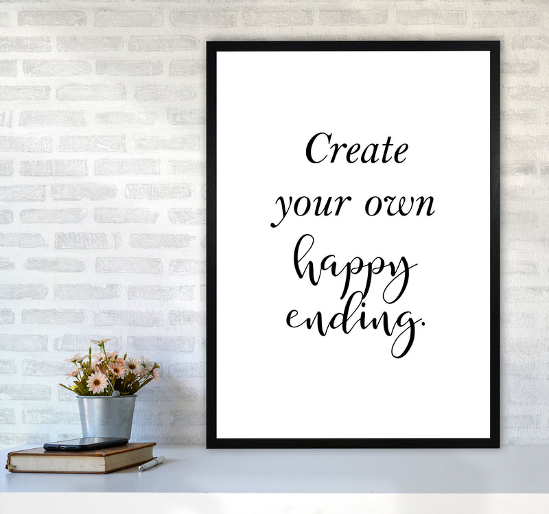 Create Your Own Happy Ending Framed Typography Wall Art Print A1 White Frame