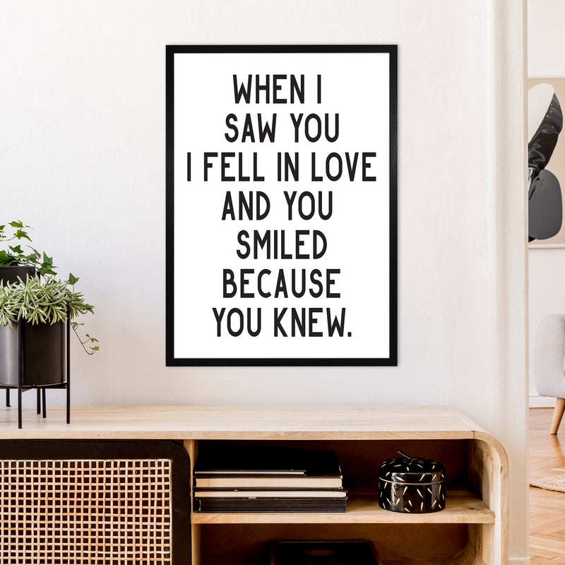 When I Saw You I Fell In Love  Art Print by Pixy Paper A1 White Frame