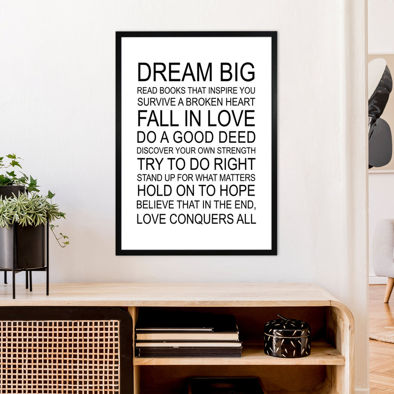 Dream Big Inspirational  Art Print by Pixy Paper A1 White Frame