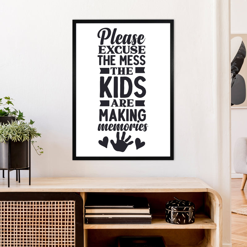 Please Excuse The Mess  Art Print by Pixy Paper A1 White Frame