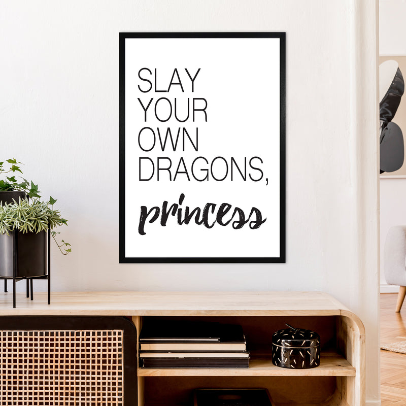 Slay Your Own Dragons  Art Print by Pixy Paper A1 White Frame