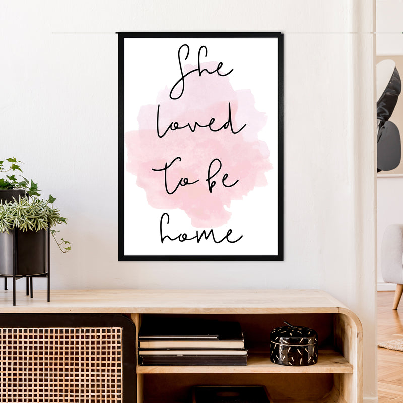 She Loved To Be Home  Art Print by Pixy Paper A1 White Frame