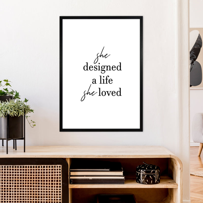 She Designed A Life  Art Print by Pixy Paper A1 White Frame