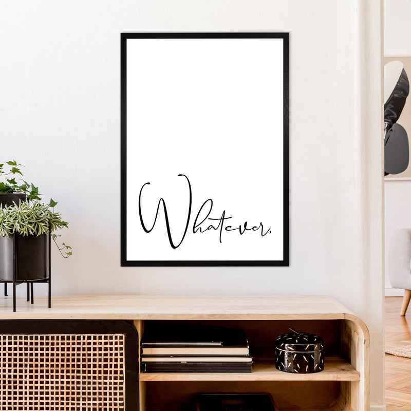 Whatever  Art Print by Pixy Paper A1 White Frame