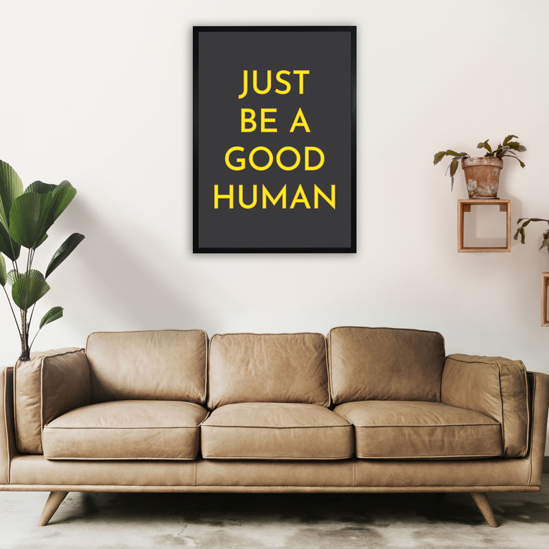 Just Be A Good Human Neon Art Print by Pixy Paper A1 White Frame