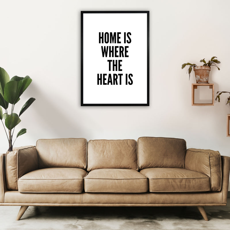 Home Is Where The Heart Is Art Print by Pixy Paper A1 White Frame