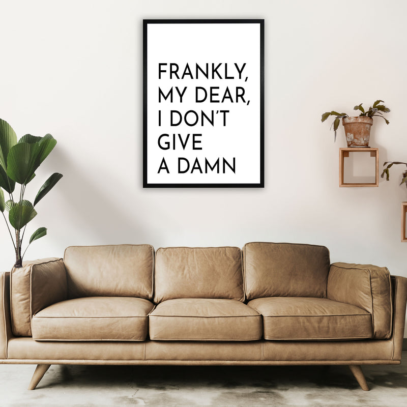 Frankly My Dear Art Print by Pixy Paper A1 White Frame
