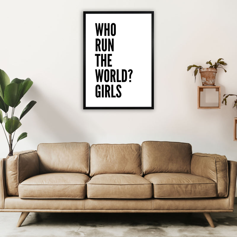 Who Run The World Art Print by Pixy Paper A1 White Frame