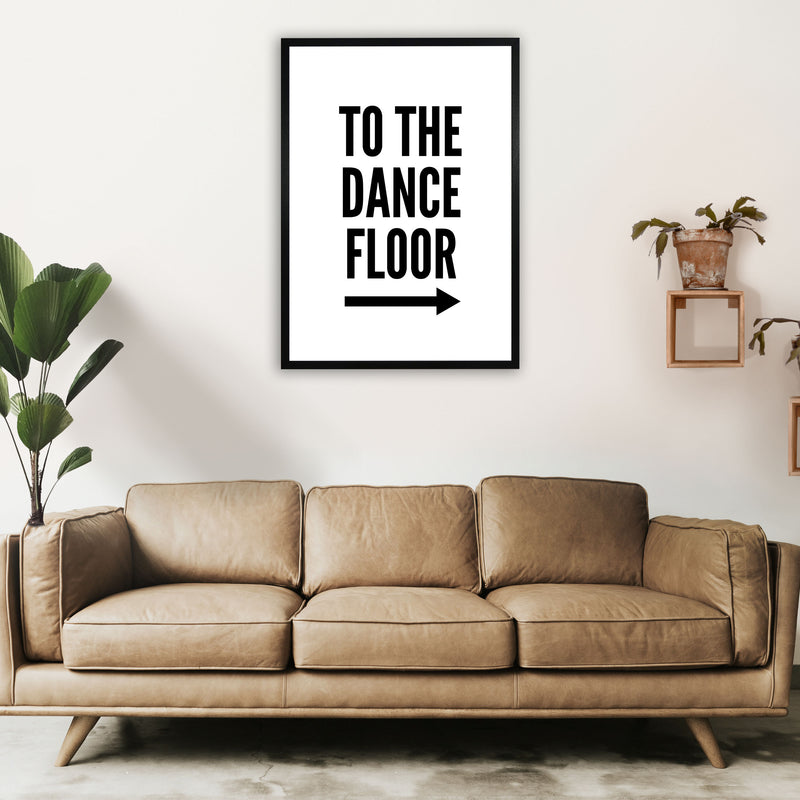 To The Dance Floor Art Print by Pixy Paper A1 White Frame