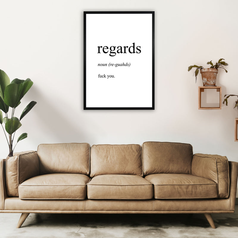 Regards Definition Art Print by Pixy Paper A1 White Frame