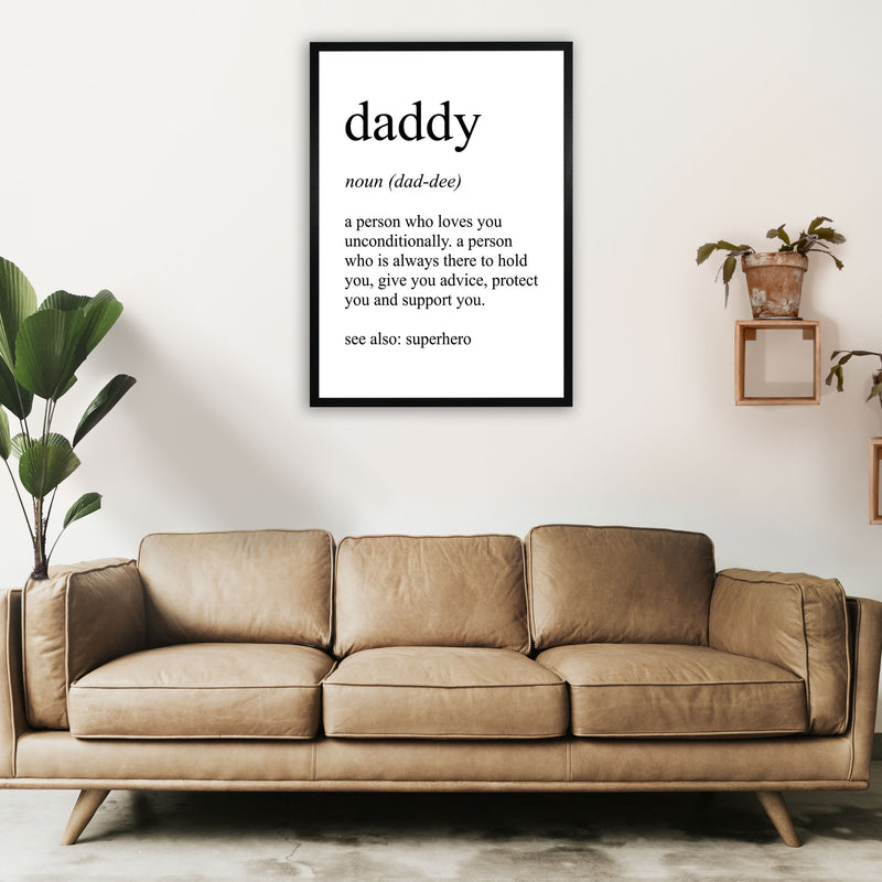 Daddy Definition Art Print by Pixy Paper A1 White Frame