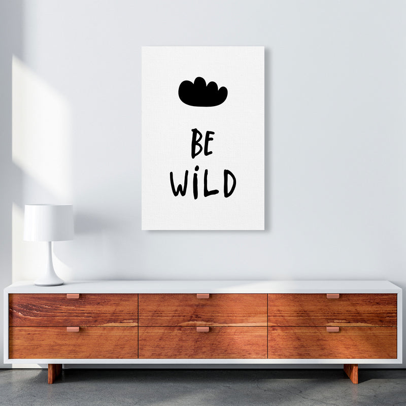Be Wild Black Framed Typography Wall Art Print A1 Canvas